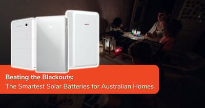 Beating the Blackouts: The Smartest Solar Batteries for Australian Homes