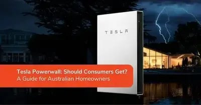 BLOG_Tesla Powerwall Should Consumers Get   A Guide for Australian Homeowners (1)