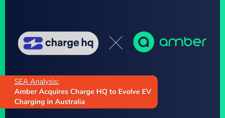 SEA Analysis: Amber Acquires Charge HQ to Evolve EV Charging in Australia