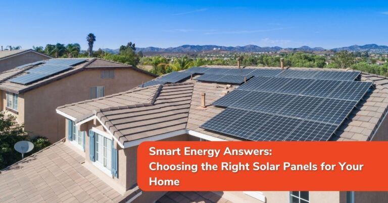 Choosing the Right Solar Panels for Your Home