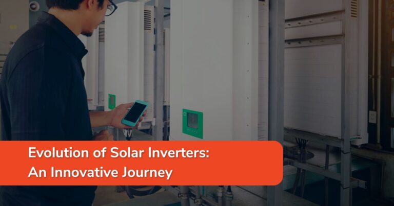Evolution of Solar Inverters: An Innovative Journey