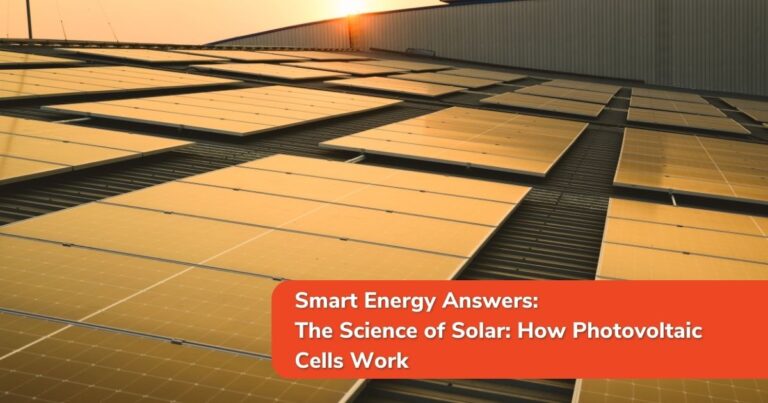 The Science of Solar: How Photovoltaic Cells Work